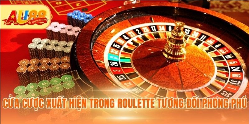 Roulette AU88 - Thử Sức Cá Cược, Rinh Thưởng Khủng Cửa cược xuất hiện trong Roulette tương đối phong phú